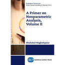 A Primer on Nonparametric Analysis, Volume II