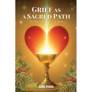 Grief as a Sacred Path