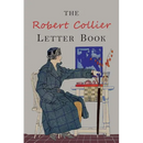 The Robert Collier Letter Book: Fifth Edition