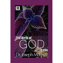 The Birth of God in You