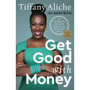 Get Good with Money: 10 Simple Steps to Becoming Financially Whole