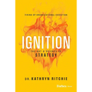 Ignition: The Art & Science of Strategy