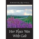 Her Place Was with God