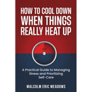 How to Cool Down When Things Really Heat Up