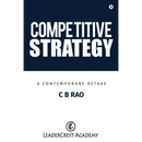 Competitive Strategy: A Contemporary Retake