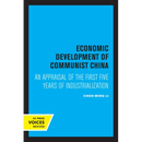 Economic Development of Communist China: An Appraisal of the First Five Years of Industrialization