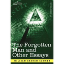 The Forgotten Man and Other Essays