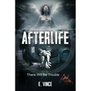AfterLife: There Will Be Trouble (Book 1 of 3 Book Series), PG-Rated Version