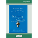 Training Camp: What the Best Do Better Than Everyone Else (16pt Large Print Edition)
