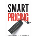 Smart Pricing: How Google, Priceline, and Leading Businesses Use Pricing Innovation for Profitabilit