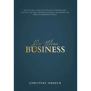 We Mean Business: The Practical Guide for Creative Entrepreneurs, Coaches and Small Businesses To Build Your Brand and Grow Your Business Online