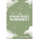 The Lady J StressReset Worksheet