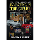 Collecting the Past Investing in the Future: A Handbook on Memorabilia and Its Emergence as an Asset Class