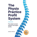 The Physio Practice Profit System: Five steps to more patients and higher profits