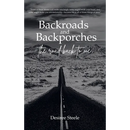 Backroads and Backporches: The Road Back to Me