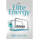 Your Elite Energy: A Blueprint to Break Free from Burnout and Restore Your Vitality