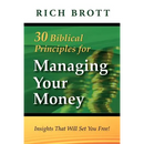 30 Biblical Principles For Managing Your Money: Insights That Will Set You Free!