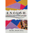 E.N.O.U.G.H Evil Never Overcomes Under God's Hand