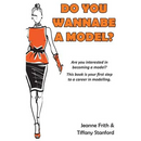 Do You Wannabe a Model?
