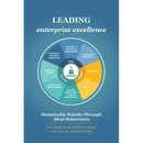 Leading Enterprise Excellence: Sustainable results through ideal behaviours