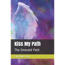 Kiss My Path: The Emerald Path