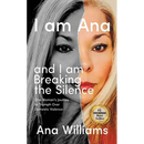 I am Ana and I am Breaking the Silence