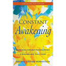 Constant Awakening: Searching for and Finding Spirit - A Remarkable True Story