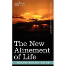 The New Alinement of Life