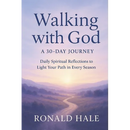 Walking With God: A 30-Day Journey