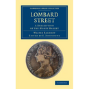 Lombard Street: A Description of the Money Market