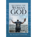 Becoming the Woman God Intended Me to Be
