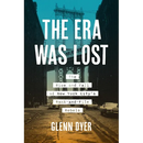 The Era Was Lost: The Rise and Fall of New York City's Rank-And-File Rebels