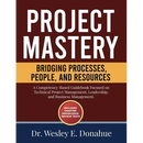 Project Mastery: Bridging Processes, People, and Resources
