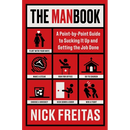 The Manbook: A Point-By-Point Guide to Sucking It Up and Getting the Job Done