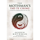 The Mothman's Tao Te Ching: A Cryptid Commentary on the Tao