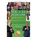 You Can Overcome Anything!: Volume 3 With A Definite Purpose