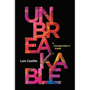 Unbreakable: A Changemaker's Guide