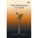 The Physiology Of Taste