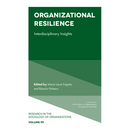 Organizational Resilience: Interdisciplinary Insights