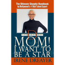 Mom! I Want to Be a Star