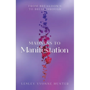 Madness to Manifestation: From Breakdown to Breakthrough