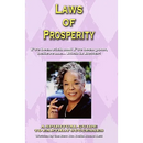 Laws of Prosperity: I've been rich and I've been poor, believe me... Rich is Better!