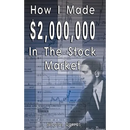How I Made $2,000,000 in the Stock Market