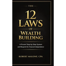 The 12 Laws of Wealth Building