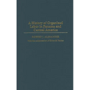 A History of Organized Labor in Panama and Central America