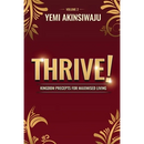 Thrive Volume 2: Kingdom Precepts for Maximised Living