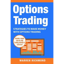 Options Trading: Strategies to Make Money with Options Trading