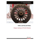Ethics and Beyond Ethics: Change Landscape of World of Business