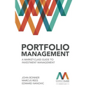 Portfolio Management: A Market-Class guide to Investment Management