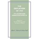 The Deflation of 1930: Its Causes and Pernicious Effects
